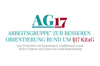 AG 17 - Arbeitsgruppe zur Besseren Orientierung rund um §17 KitaG